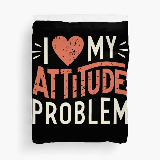 I heart my attitude problem Duvet Covers