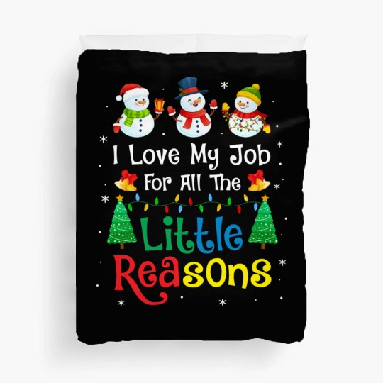 Daycare Teacher Christmas I Love My Job For All Duvet Covers