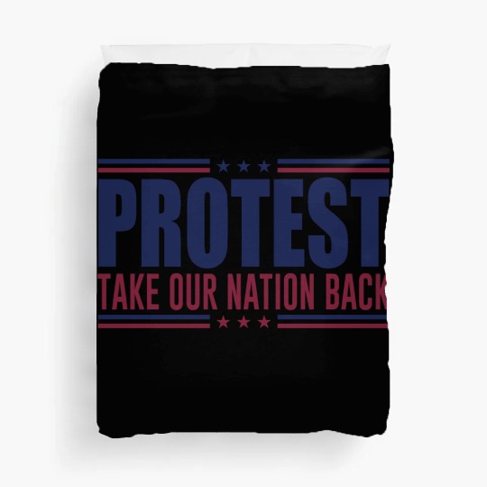 Protest Take Our Nation Back Trump 2024 Election Duvet Covers