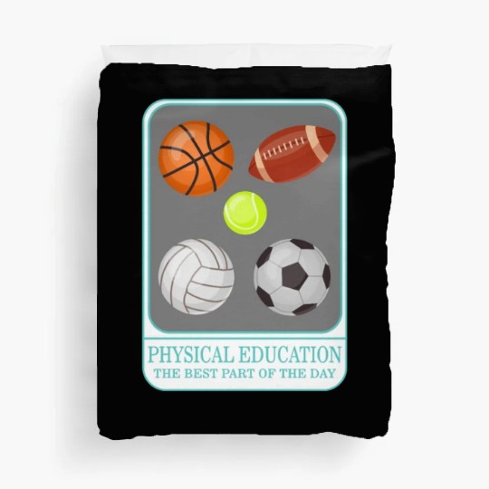 Physical Education Teacher Duvet Covers, P.E. Physical