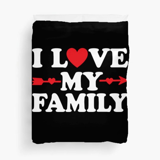 I love my Family Duvet Covers