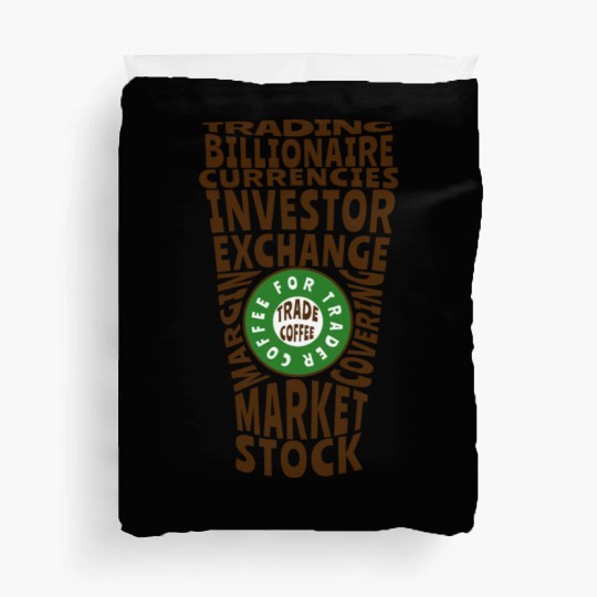 Coffee for Trader Duvet Covers