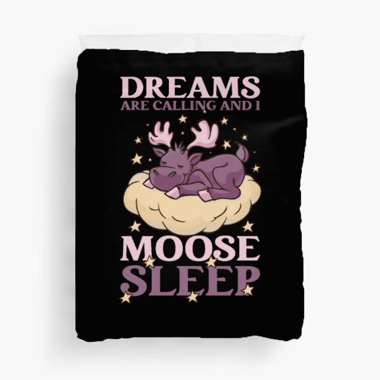 Dreams Are Calling Youth Cute Moose Duvet Covers