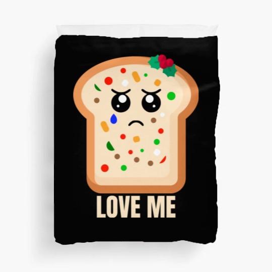 Sad Fruitcake Love Me Duvet Covers