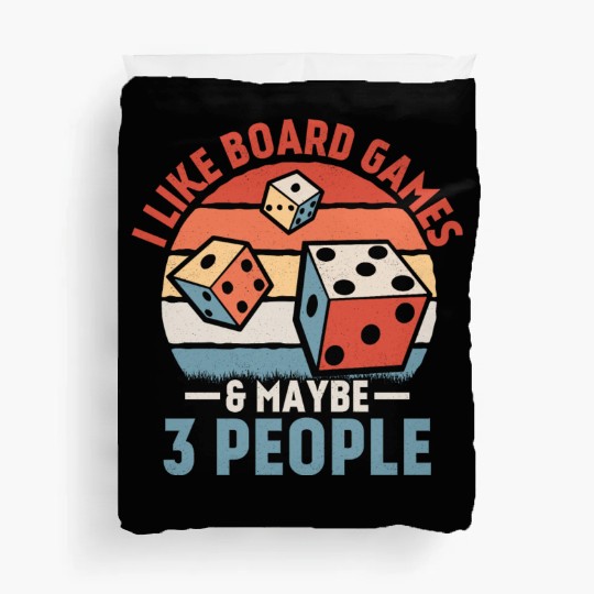 I Like Board Games & Maybe 3 People Nerd Gamer Tab Duvet Covers