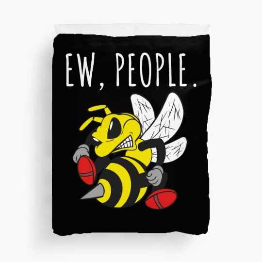 Ew People Angry Bee Duvet Covers