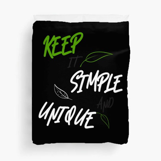 KEEP IT SIMPLE AND UNIQUE-WHITE GREEN LETTERING Duvet Covers