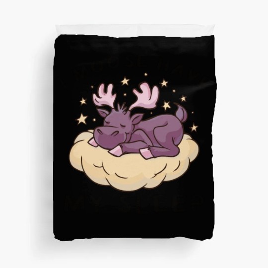 I Moose Have My Sleep Youth Cute Moose Duvet Covers