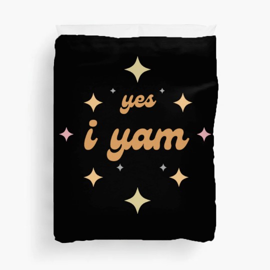 Yes I Yam Thanksgiving Duvet Covers