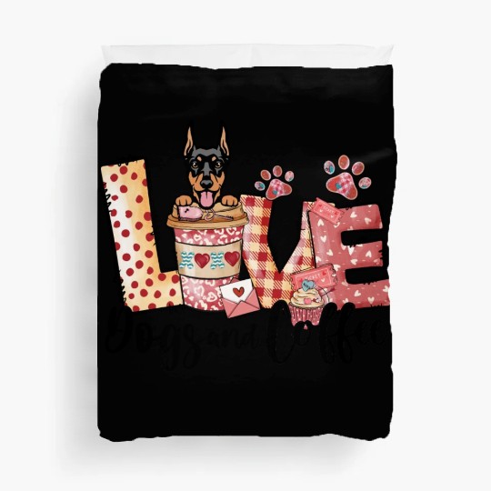Doberman Dog Coffee Lover Valentines Day Duvet Covers