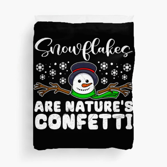 Snowman Snowflakes are Natures Confetti Duvet Covers