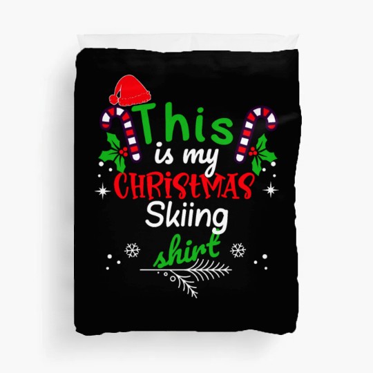 This is my Christmas Skiing Duvet Covers
