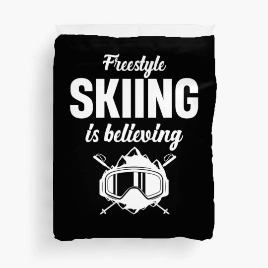 Freestyle Skiing Is Believing Snowboard Duvet Covers