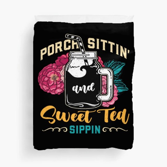 Sweet Tea Porch Sittin' And Sweet Southern Food Duvet Covers