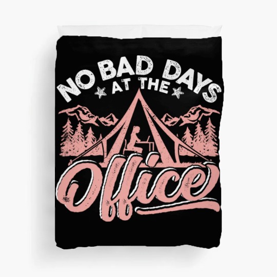 No bad days at this office Duvet Covers