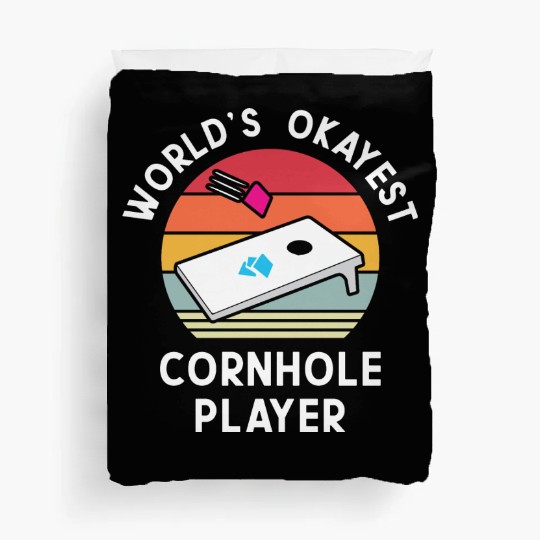 Okayest Cornhole Player Men Women Duvet Covers