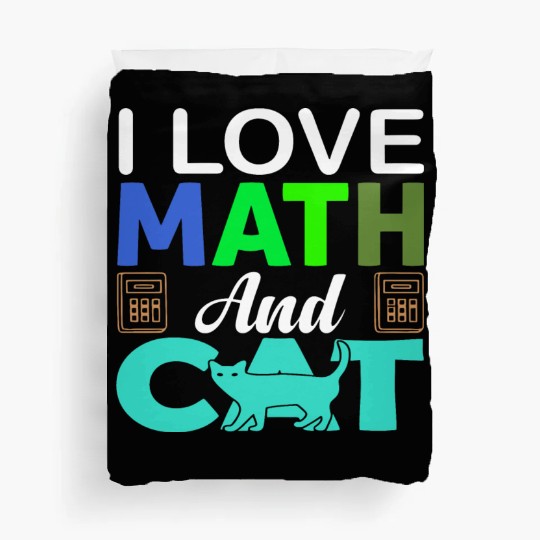 I Love Math And Cats lover Duvet Covers