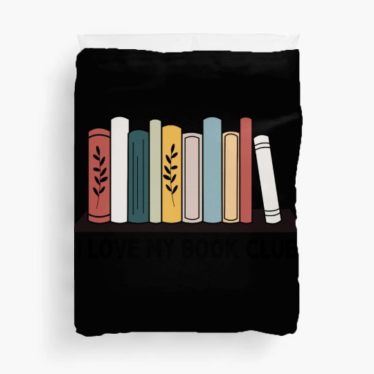 I love my book club Duvet Covers