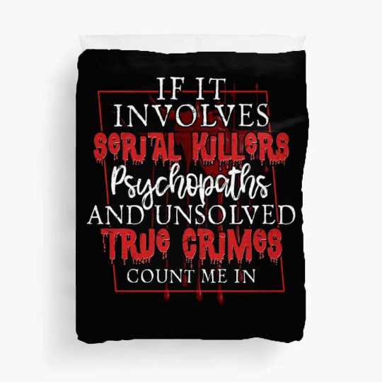 True Crime Podcast Serial Killer Murder Show Duvet Covers