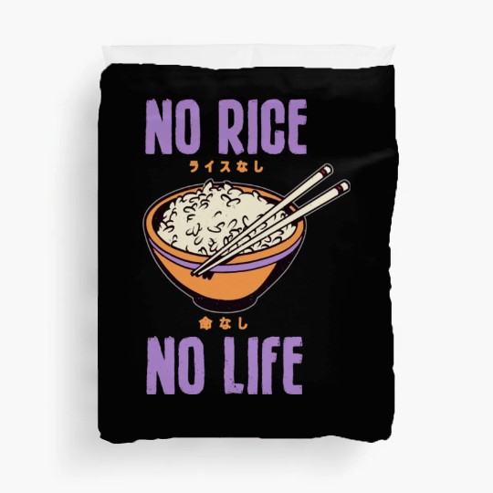 No Rice No Life Asian Food Lover Japanese Cuisine Duvet Covers