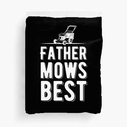 Father Mows Best Funny Lawn Care Gardening Duvet Covers