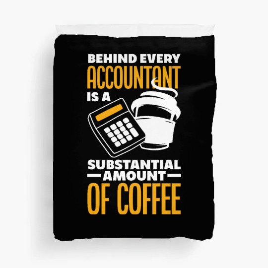 Accounting And Coffee Funny Accountant Gift Duvet Covers