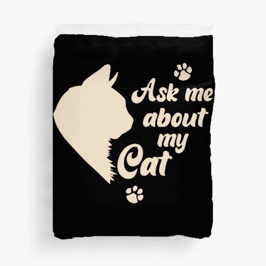 Ask Me About My Cat Lover Mom Gift Duvet Covers