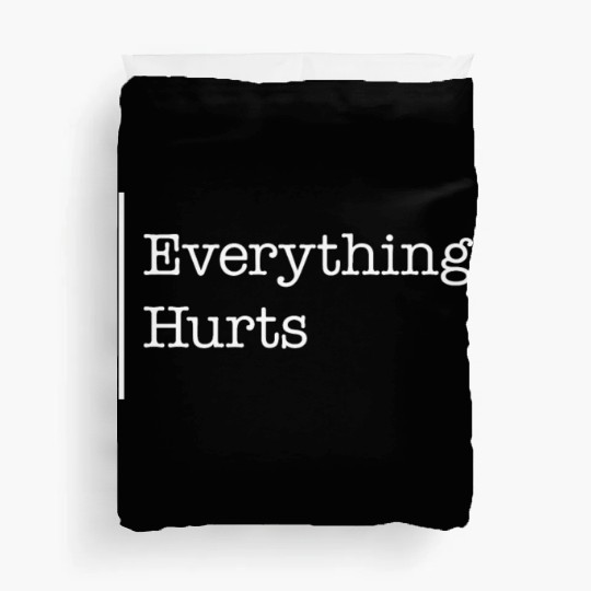 Gym Duvet Covers, Everything Hurts Duvet Covers, Gift For Workout