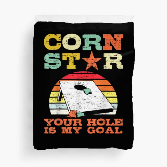 Corn Star Your Hole is My Goal Vintage Cornhole Duvet Covers