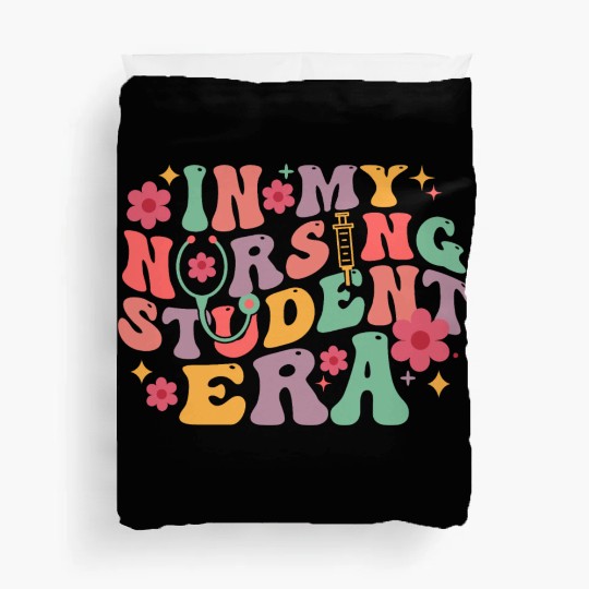 In My Nursing Student Era School Nurse Future Duvet Covers