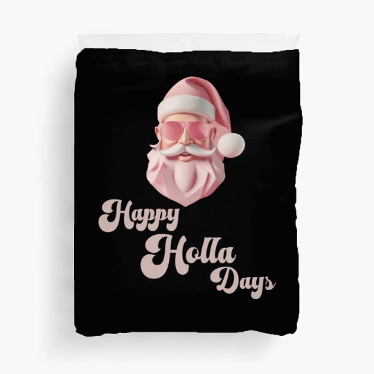 Happy Holla Days Duvet Covers