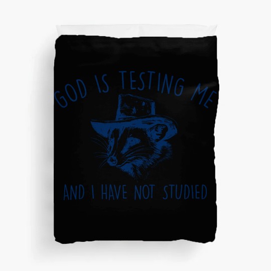 God is testing Me Weird Opossum Duvet Covers