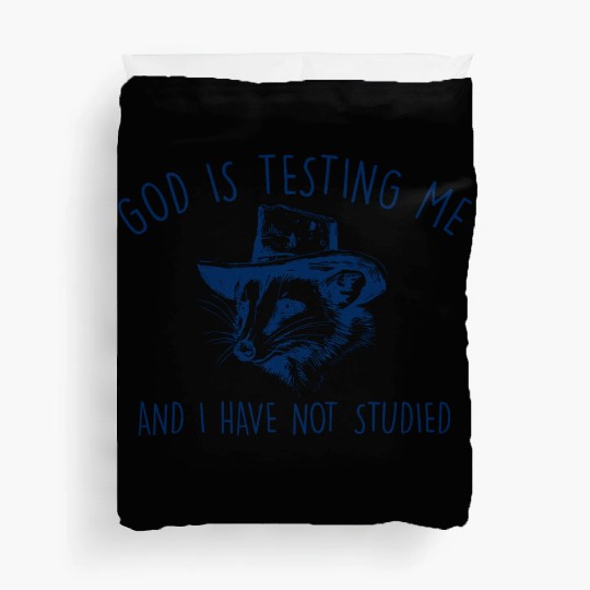 God is testing Me Weird Opossum Duvet Covers