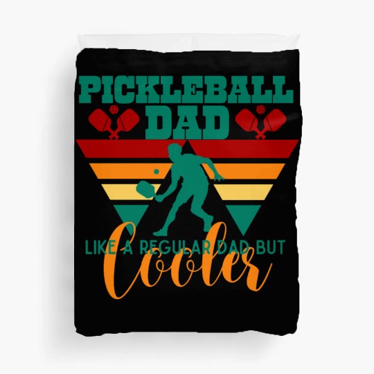 Pickleball dad like a regular Dad but cooler Duvet Covers