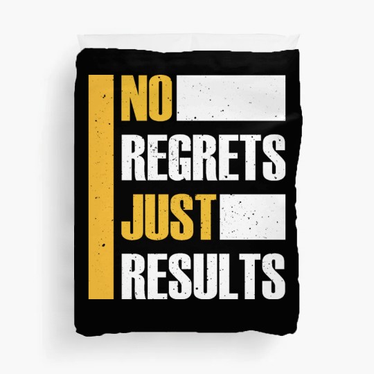 No Regrets Just Results distress grunge typography Duvet Covers