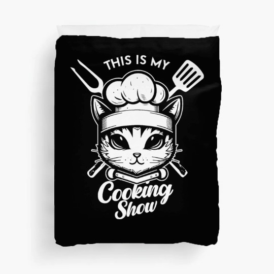 This is my cooking show Duvet Covers