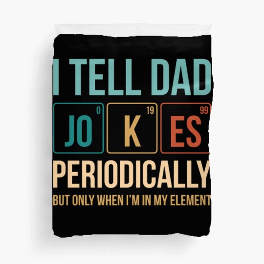 Science Nerd Bad Dad Joke Duvet Covers