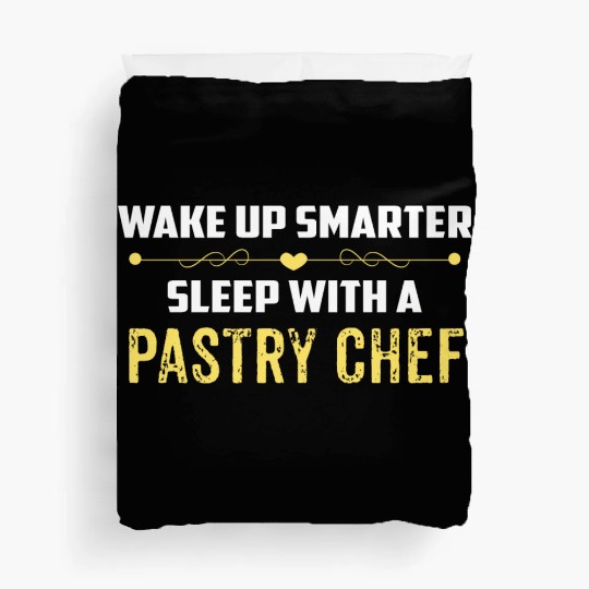 Wake Up Smarter Sleep With A PASTRY CHEF Duvet Covers