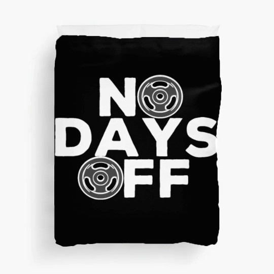 No Days Off , Gym and training. Duvet Covers