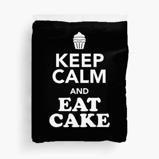 KEEP CALM AND EAT CAKE Duvet Covers