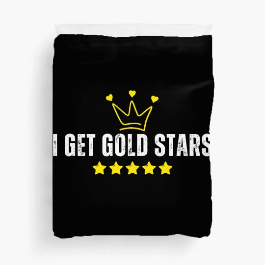 teachers and students - I Get Gold Stars Duvet Covers