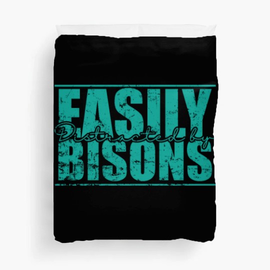 Easily Distracted by Bisons Animal Duvet Covers