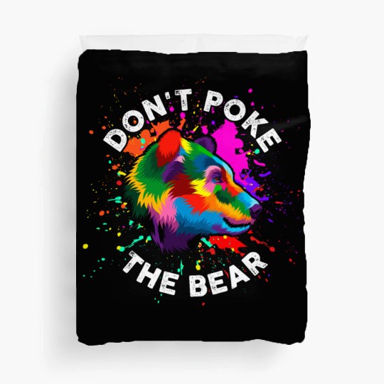 Don't Poke The Bear Duvet Covers