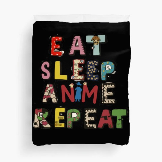 Eat Sleep Anime repeat Duvet Covers