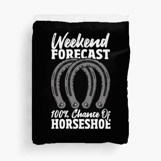 Weekend Forecast 100 Chance Of Horseshoe Duvet Covers