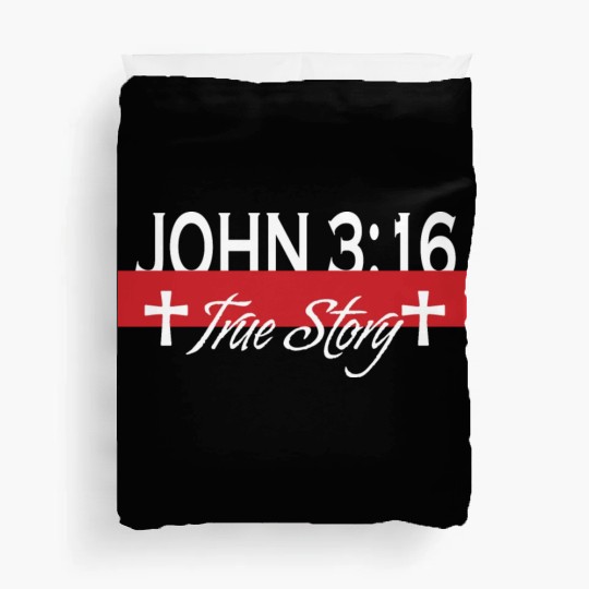 John 3:16 True Story Love Jesus Christian Duvet Covers