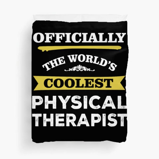 The World's Coolest Physical Therapist Duvet Covers