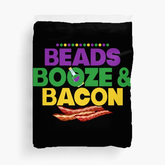 Beads Booze & Bacon Carnival Mardi Gras Duvet Covers