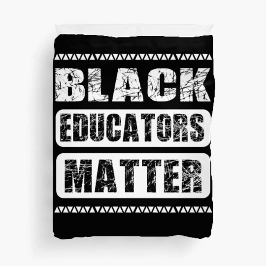 Black Educators Matter African History Teacher Men Duvet Covers