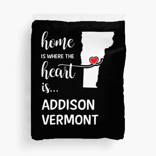 Addison County Vermont Is Where My Heart Is Gift Duvet Covers